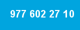 977 602 27 10 977 602 27 10